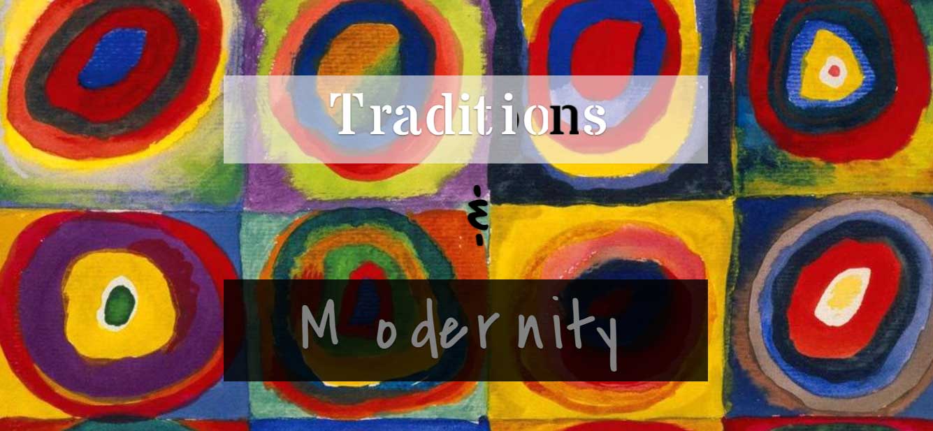 Traditions and Modernity